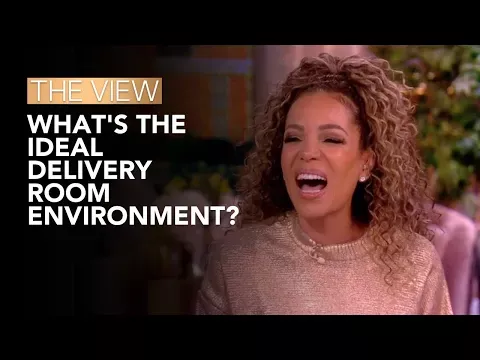   Что's the Ideal Delivery Room Environment? | The View